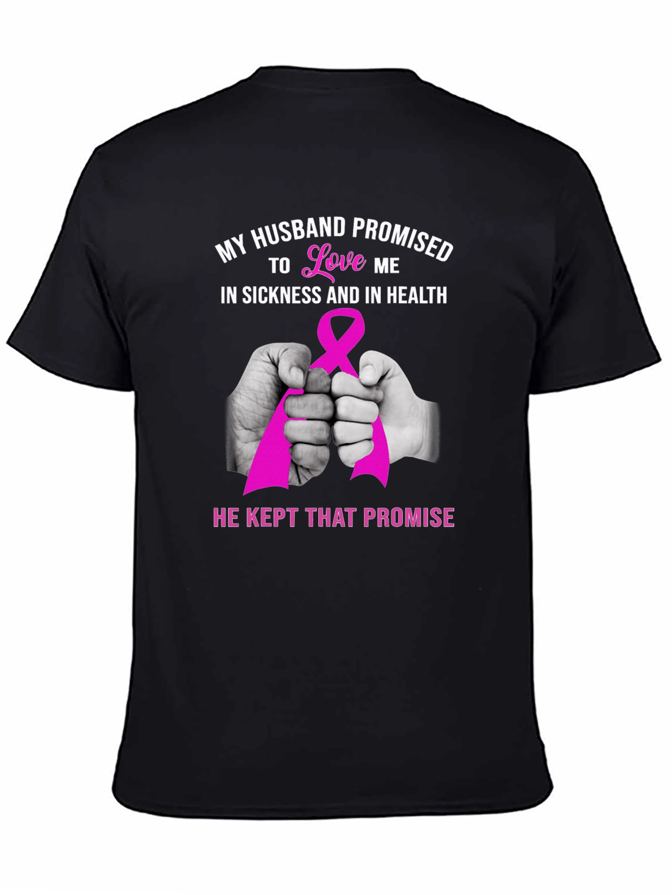 Husband Promise Breast Cancer Awareness T-Shirt