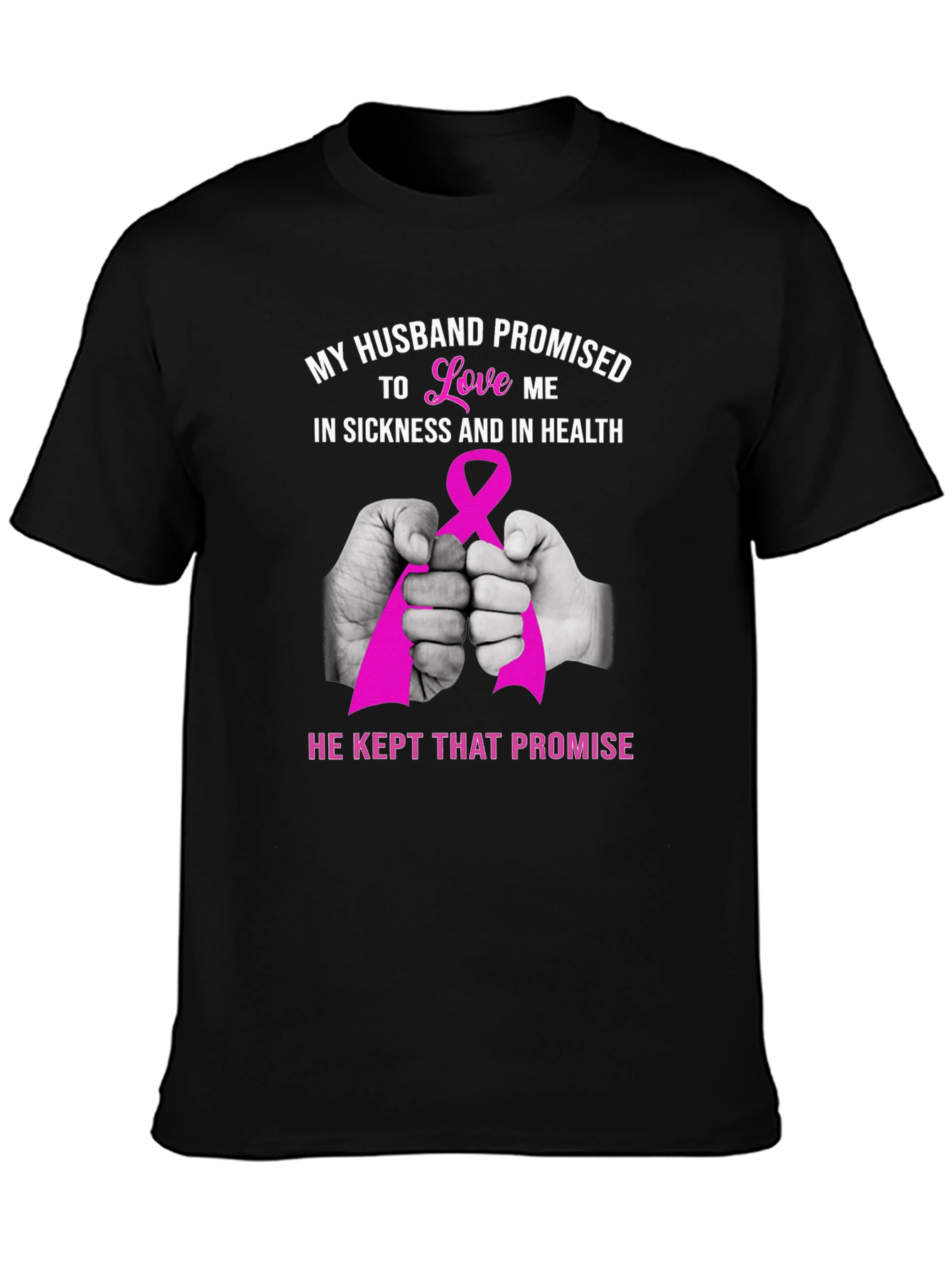 Husband Promise Breast Cancer Awareness T-Shirt