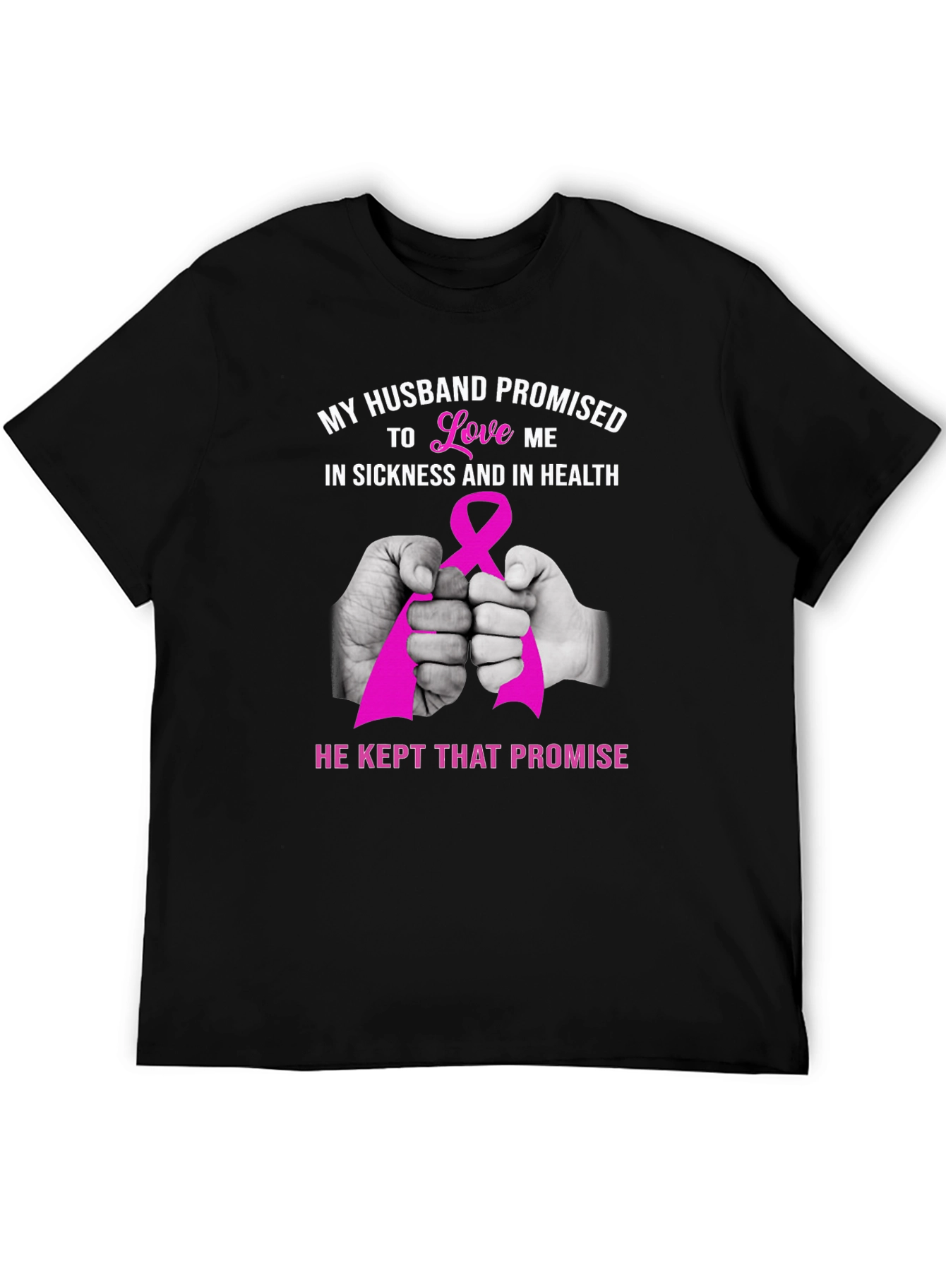 Husband Promise Breast Cancer Awareness T-Shirt