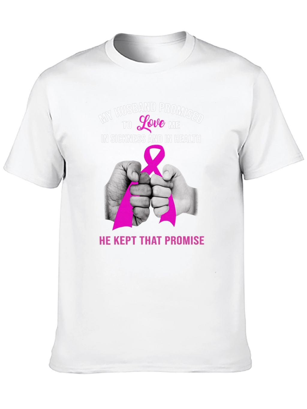 Husband Promise Breast Cancer Awareness T-Shirt