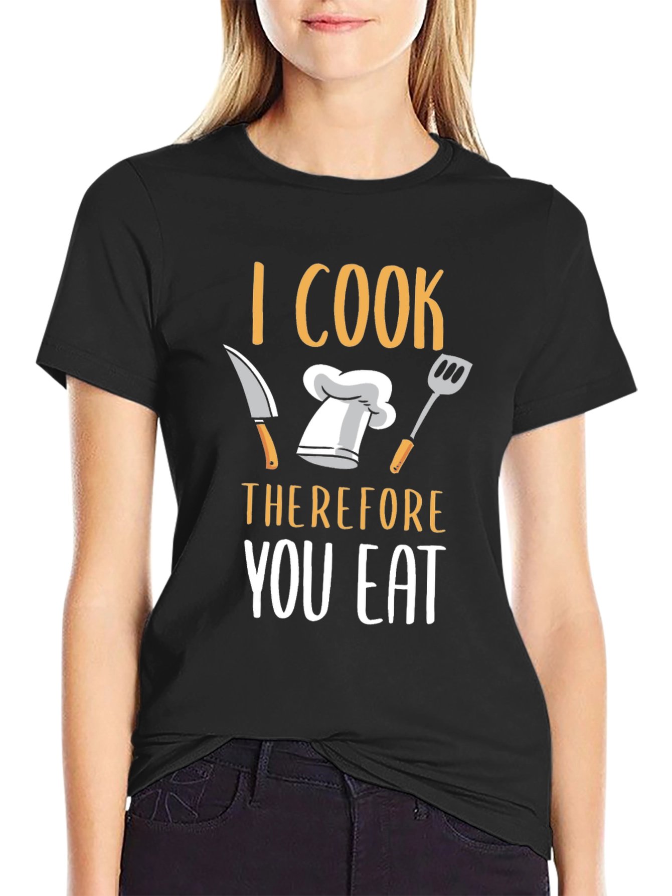 I Cook Therefore You Eat T-Shirt