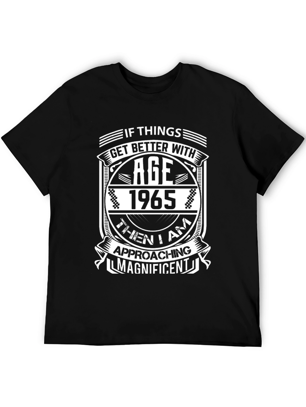 1965 Birthday Age Gets Better T-Shirt