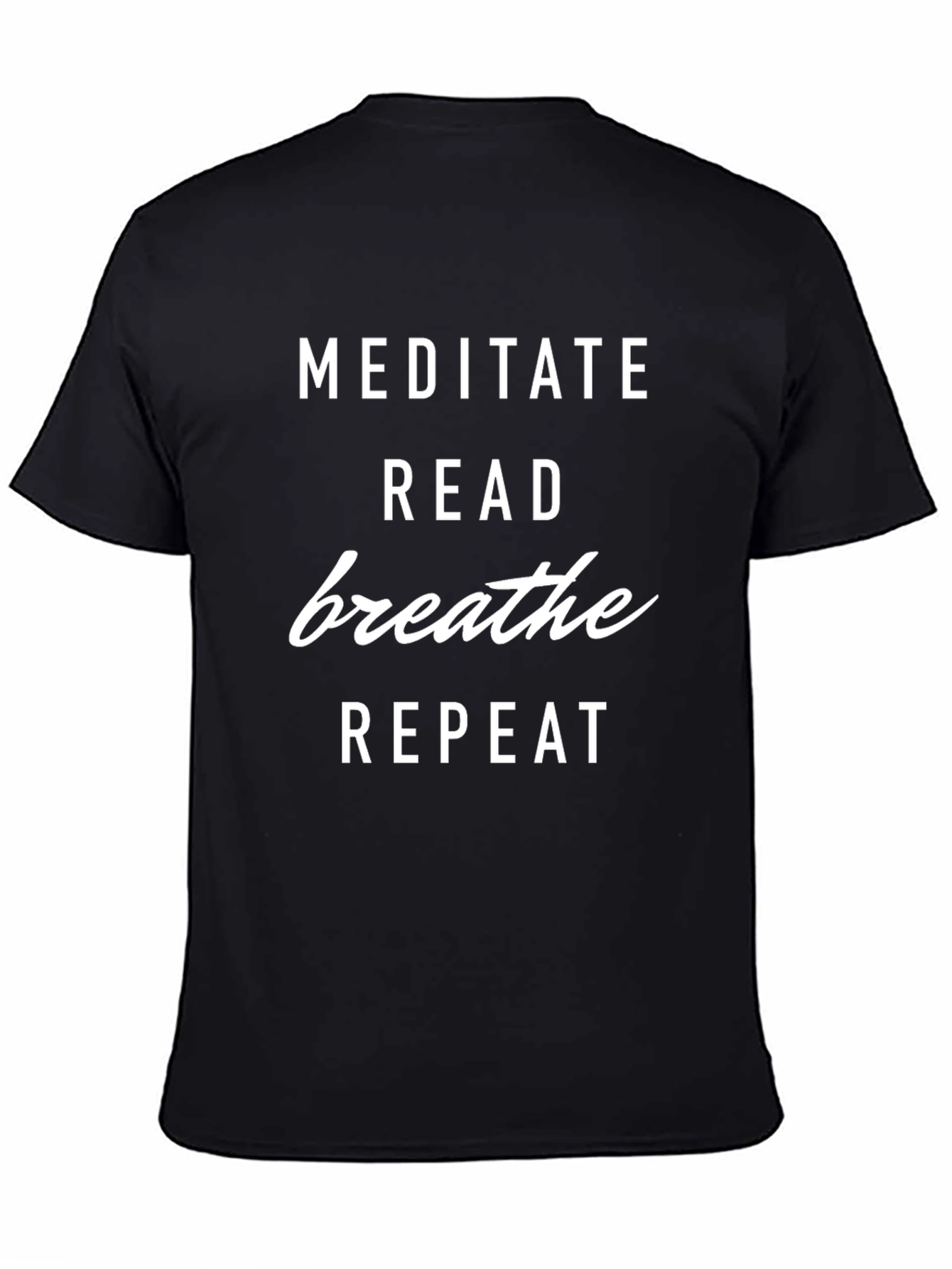 Meditate Read Breathe Repeat Graphic T-Shirt