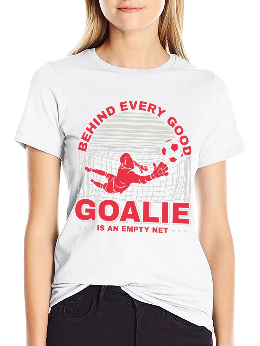 Behind Every Good Goalie T-Shirt
