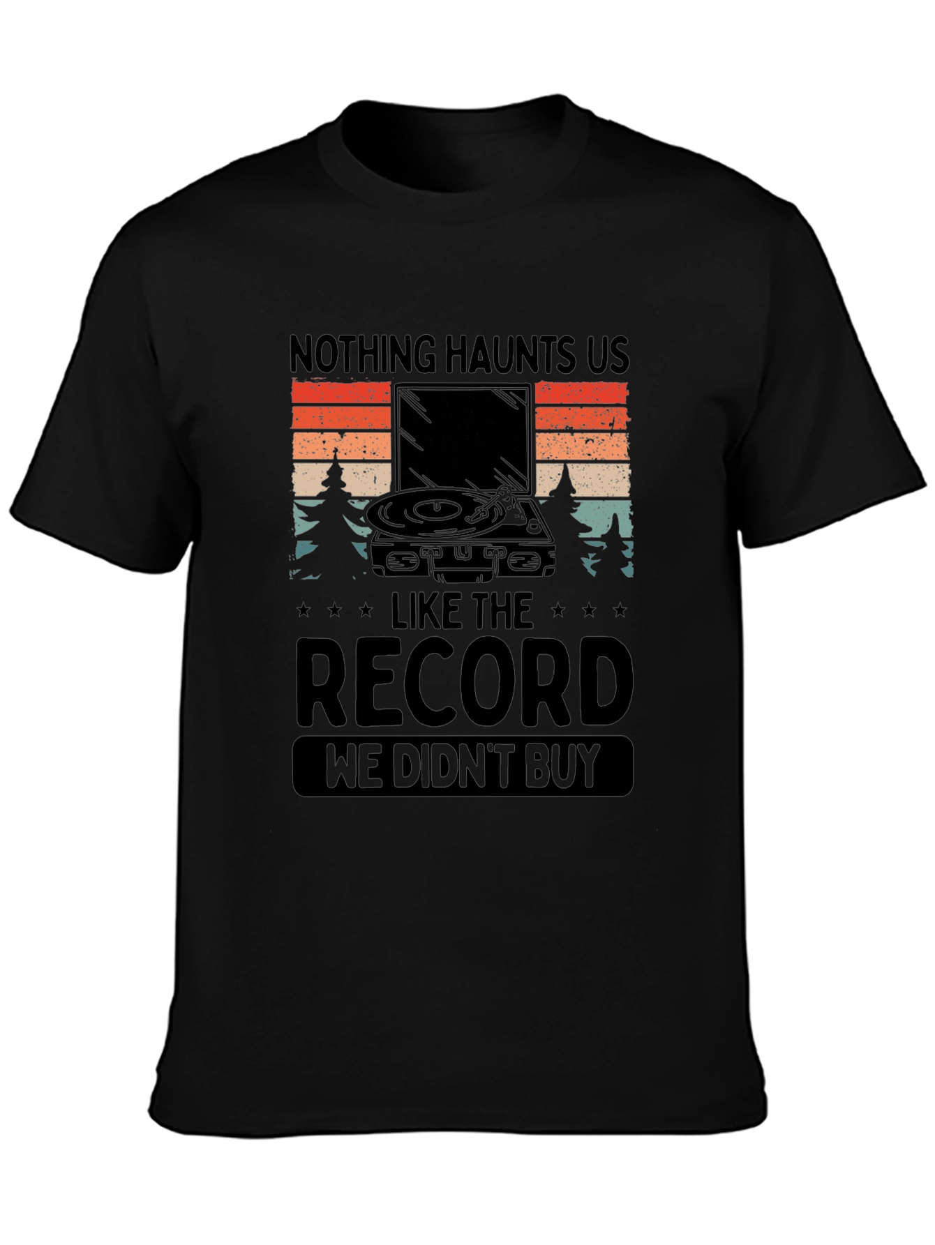 Nothing Haunts Us Record Graphic Tee