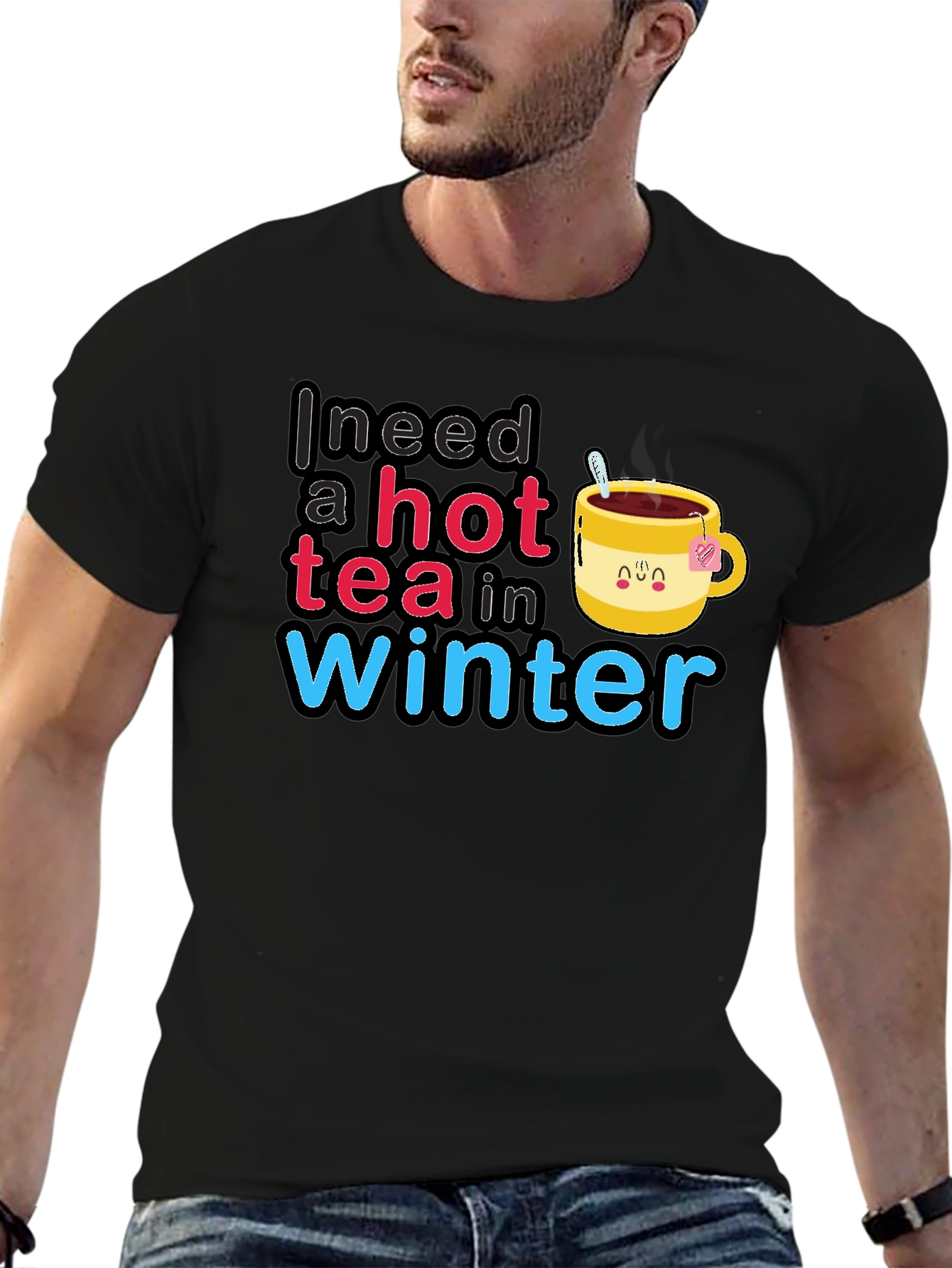 I Need a Hot Tea in Winter T-Shirt