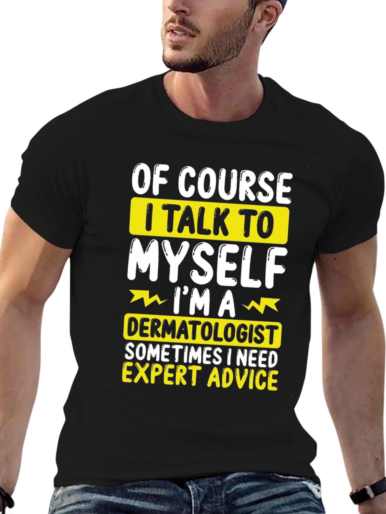 Funny Dermatologist T-Shirt: Expert Advice