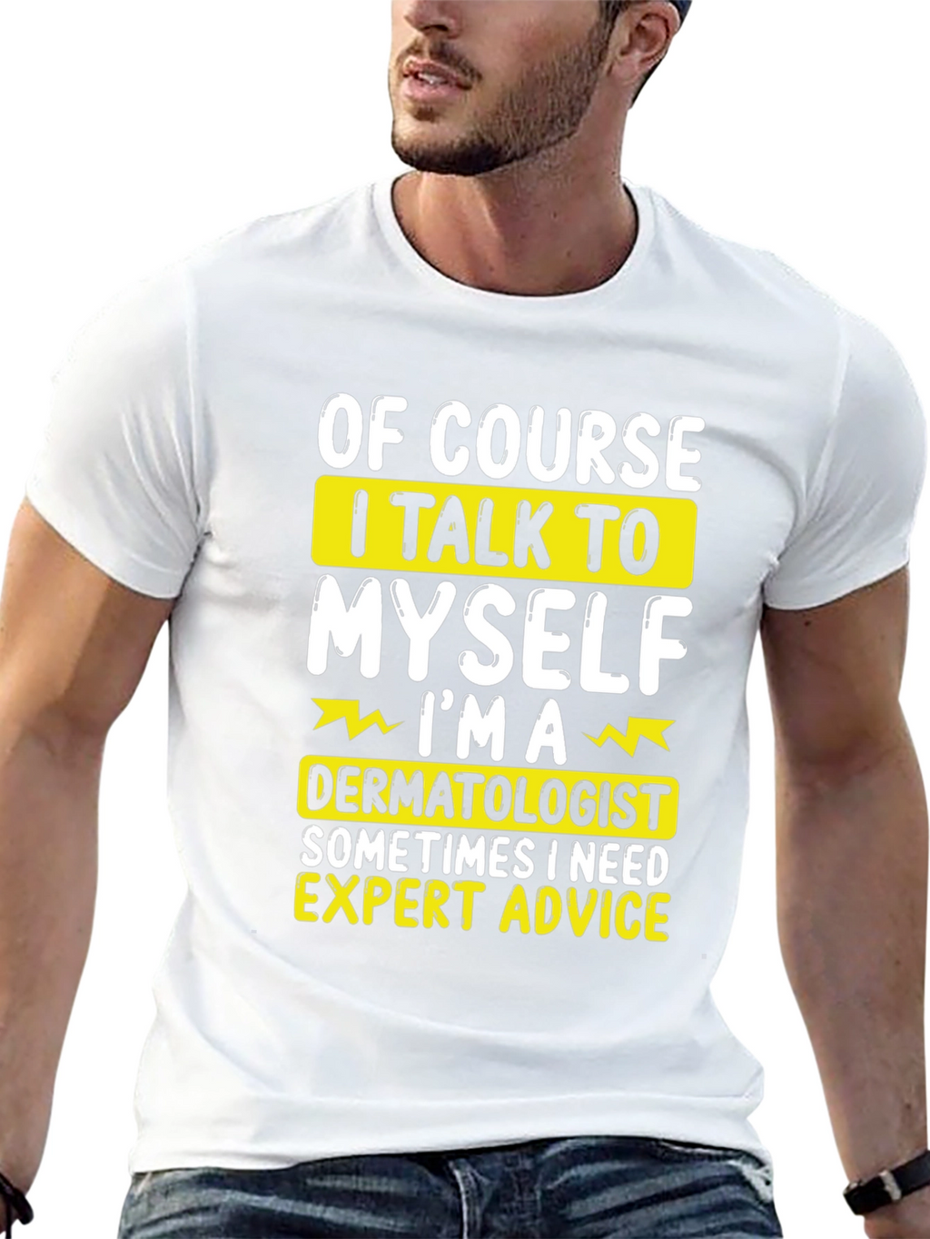 Funny Dermatologist T-Shirt: Expert Advice