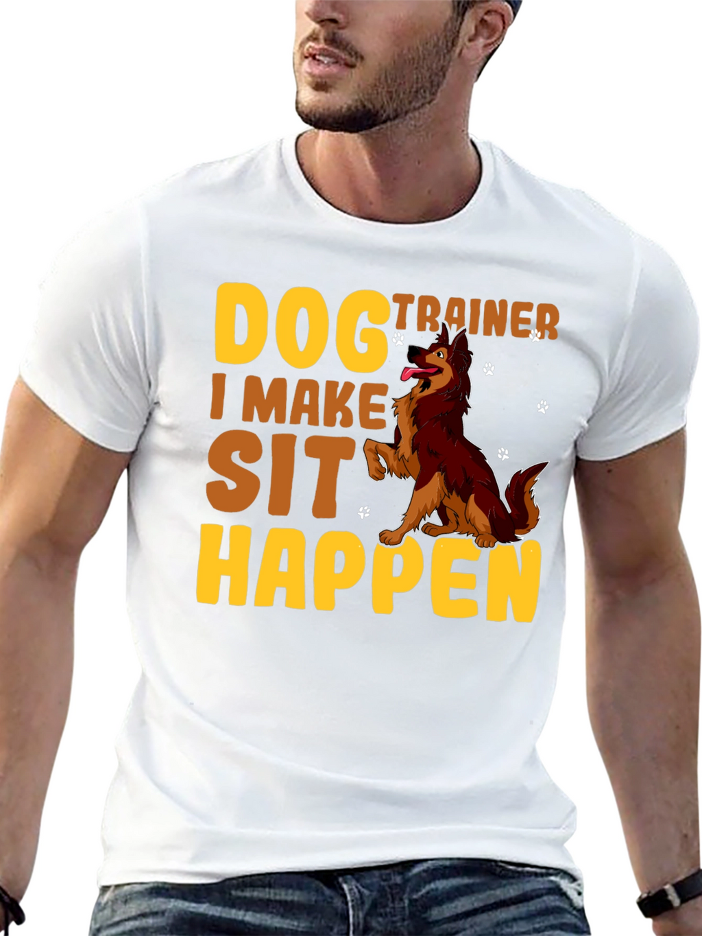 Dog Trainer T-Shirt - I Make Sit Happen
