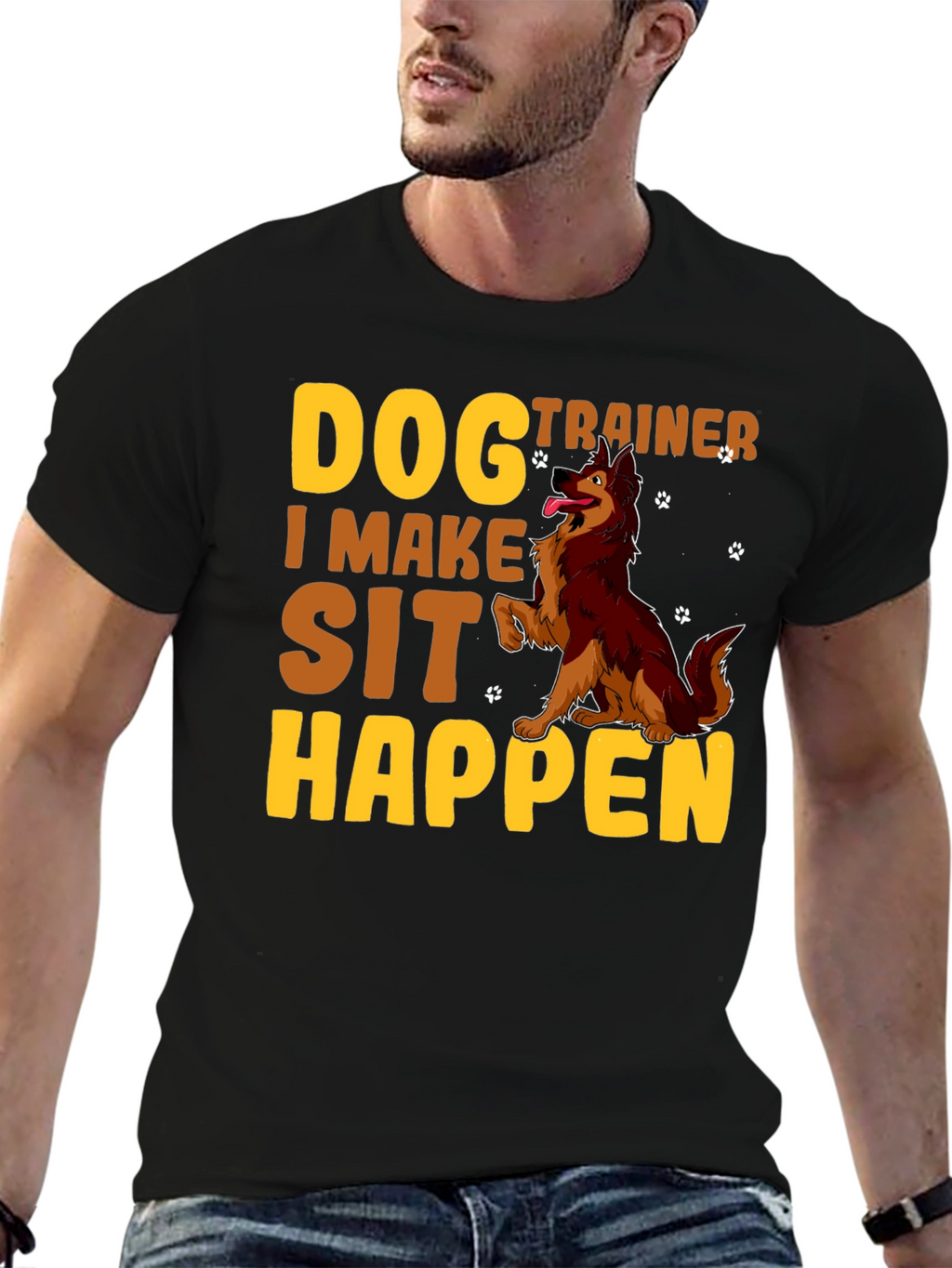 Dog Trainer T-Shirt - I Make Sit Happen