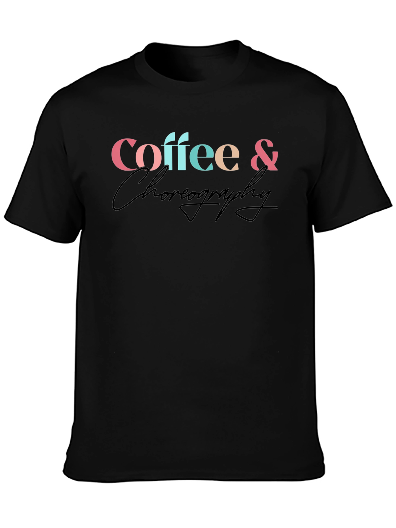 Coffee & Choreography Graphic T-Shirt