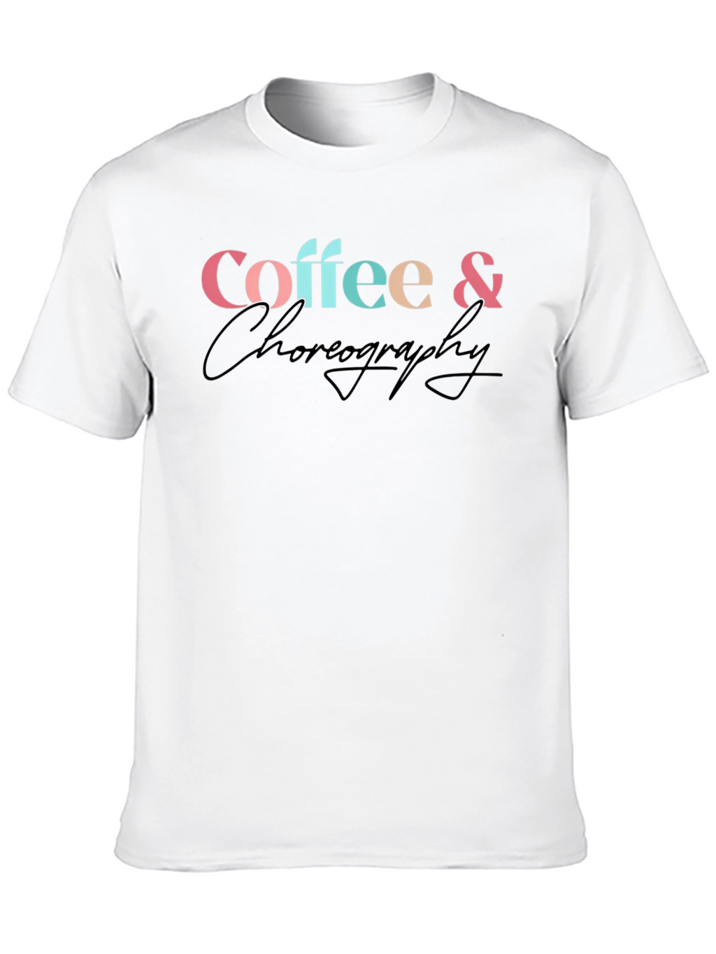 Coffee & Choreography Graphic T-Shirt