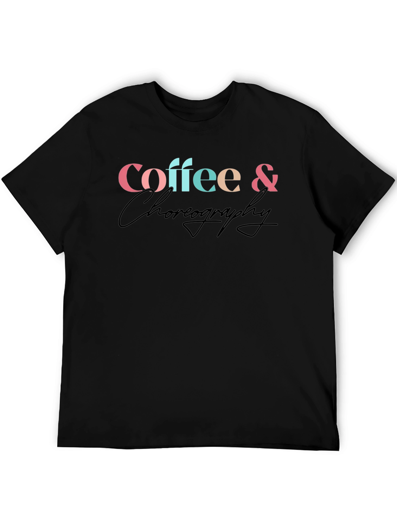 Coffee & Choreography Graphic T-Shirt