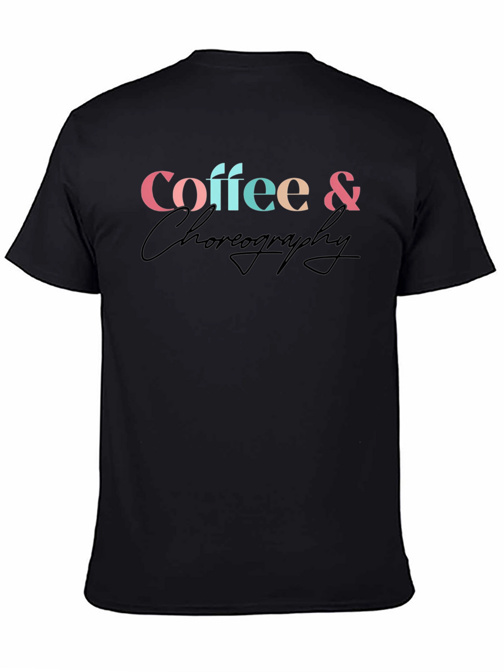 Coffee & Choreography Graphic T-Shirt