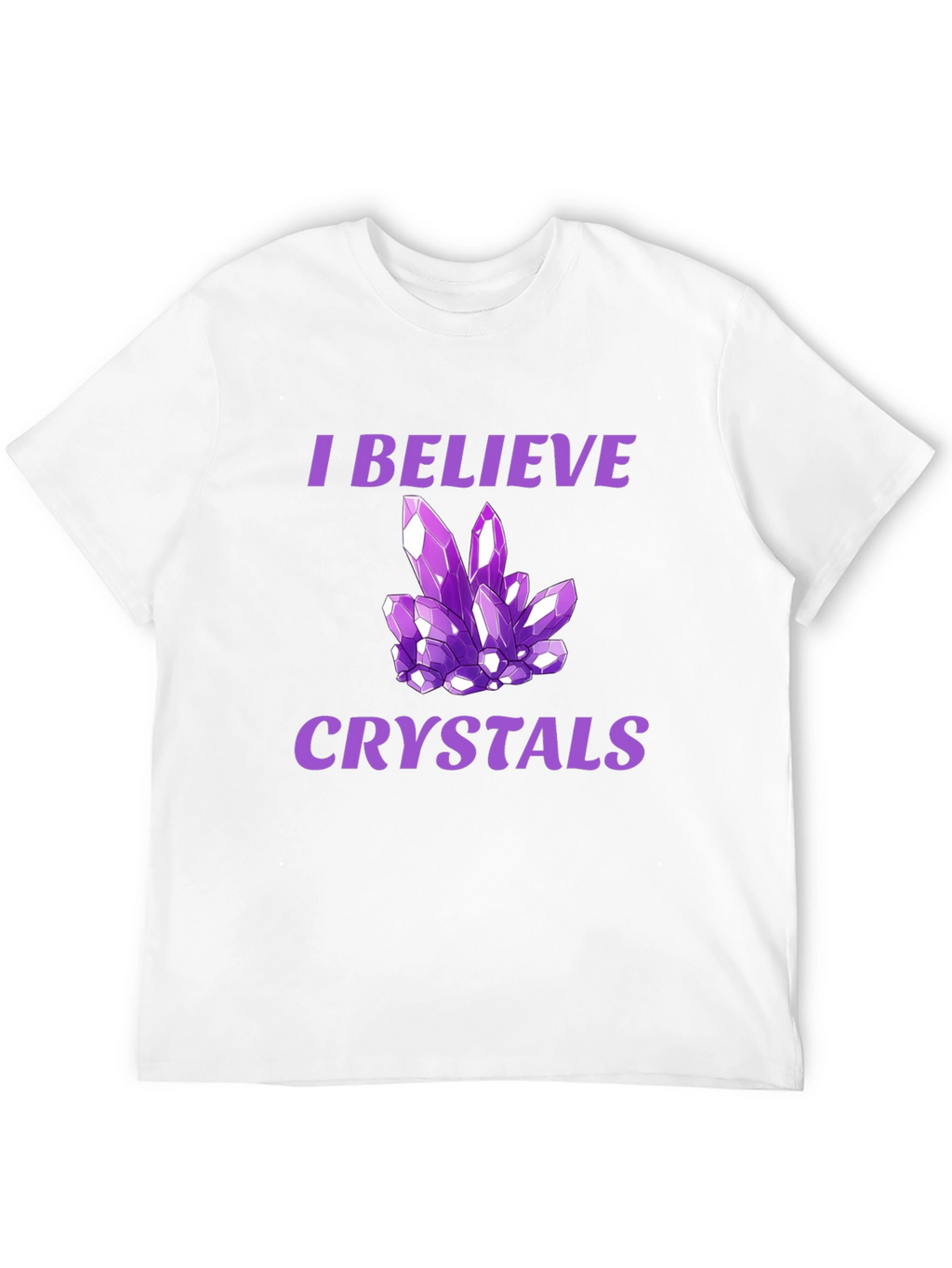 I Believe Crystals Graphic T-Shirt