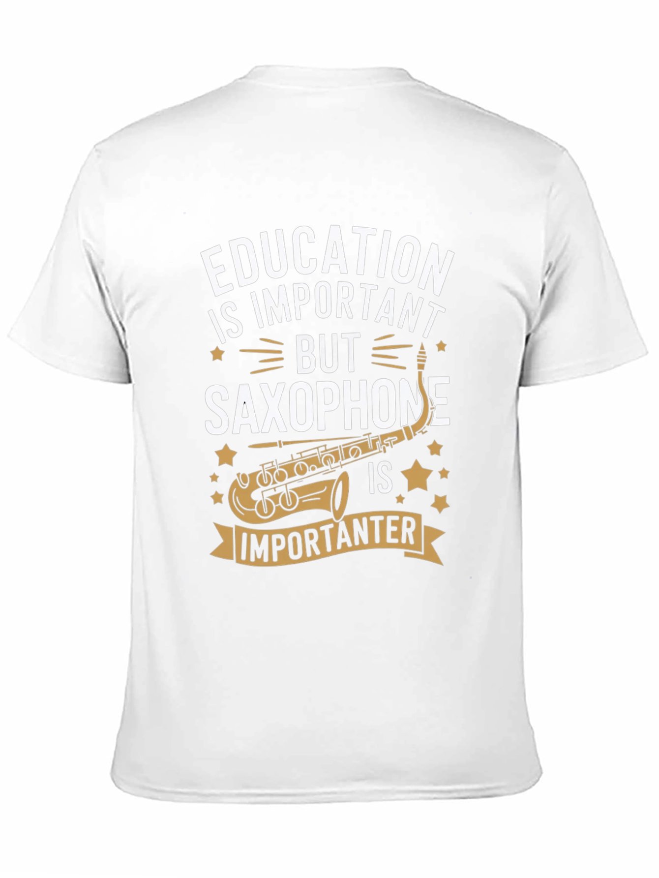 Education vs Saxophone Tee - Importanter!