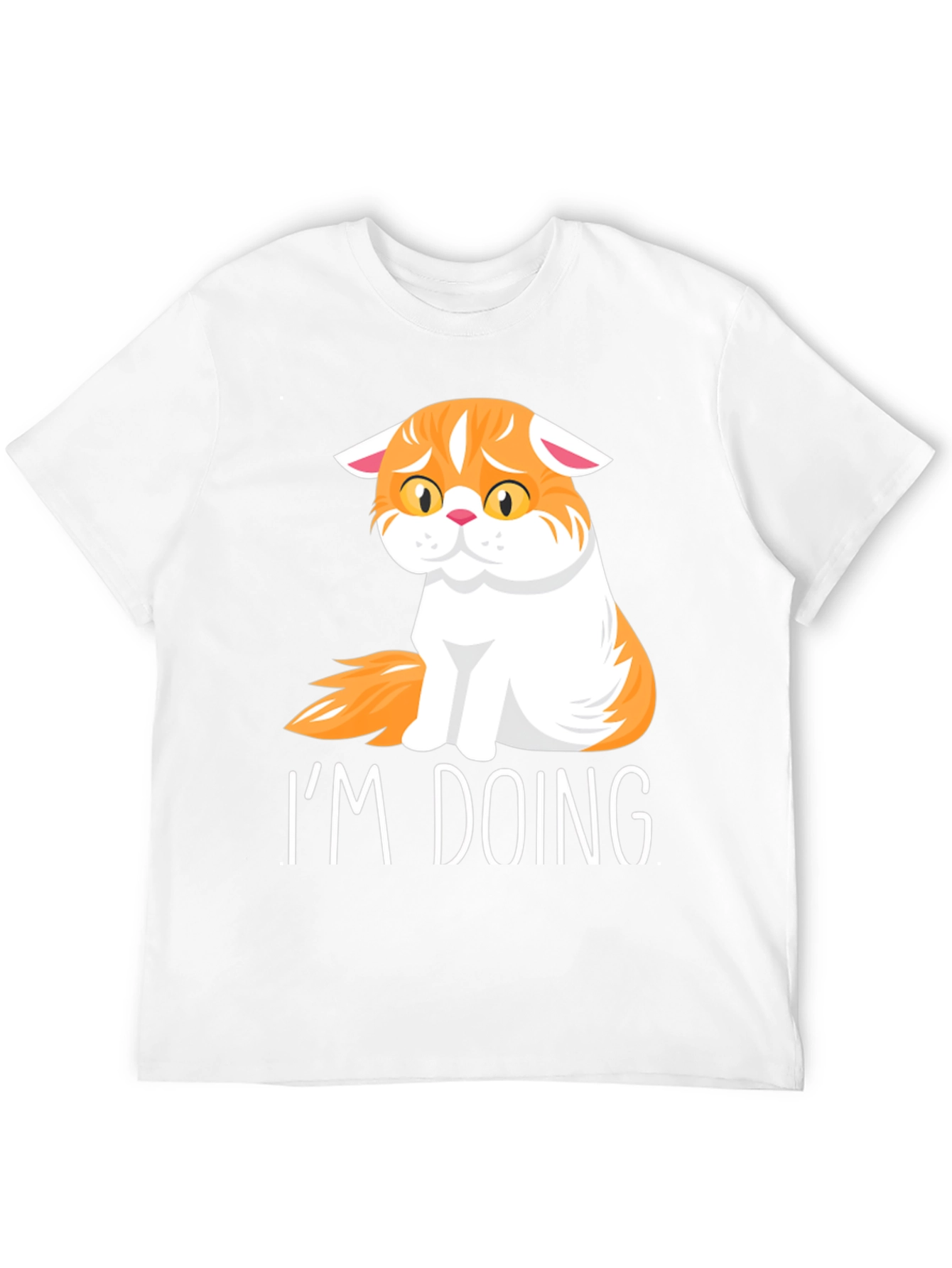 Im Doing Cat T-Shirt - Comfort & Style
