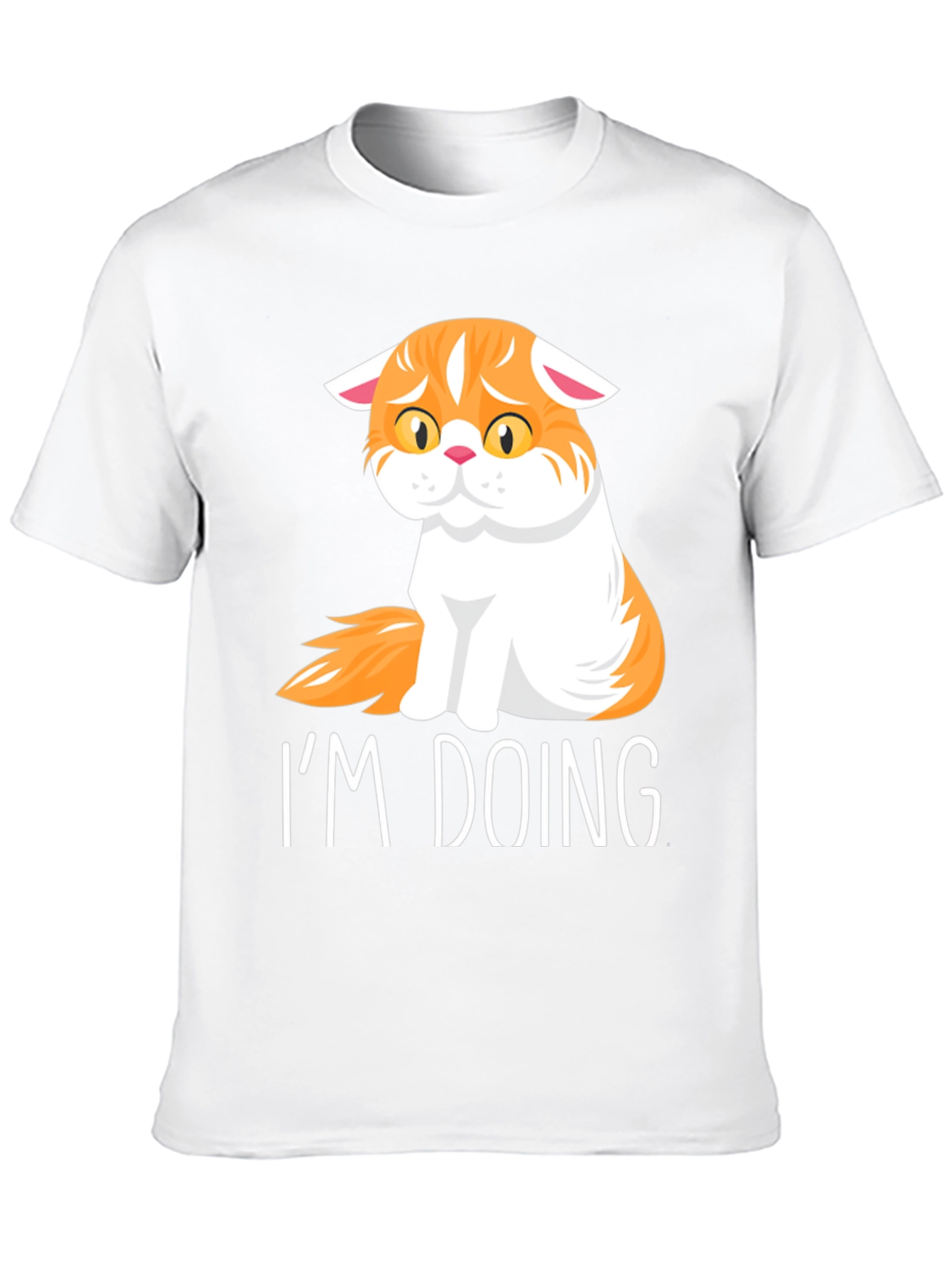 Im Doing Cat T-Shirt - Comfort & Style