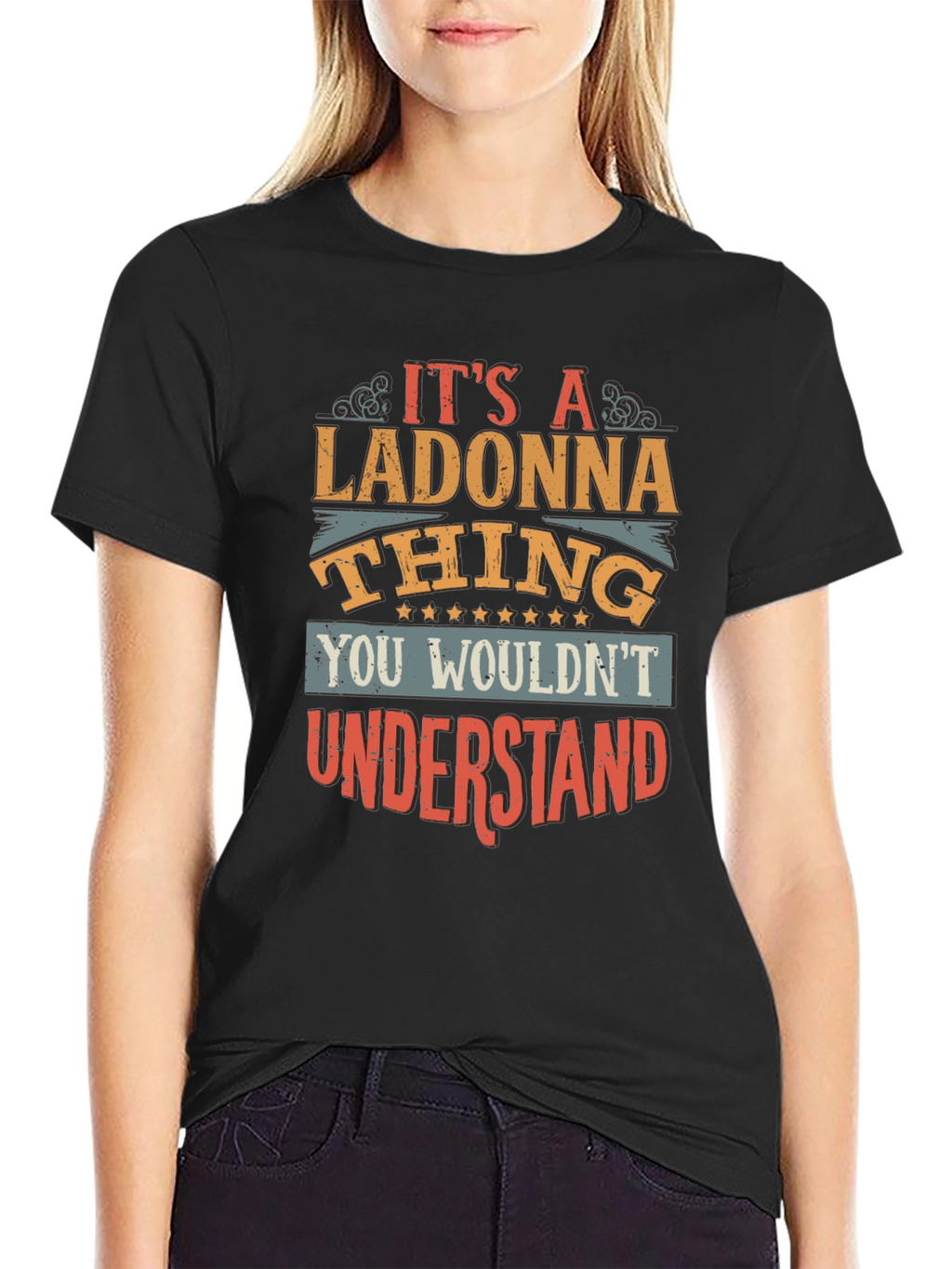 Its a Ladonna Thing T-Shirt