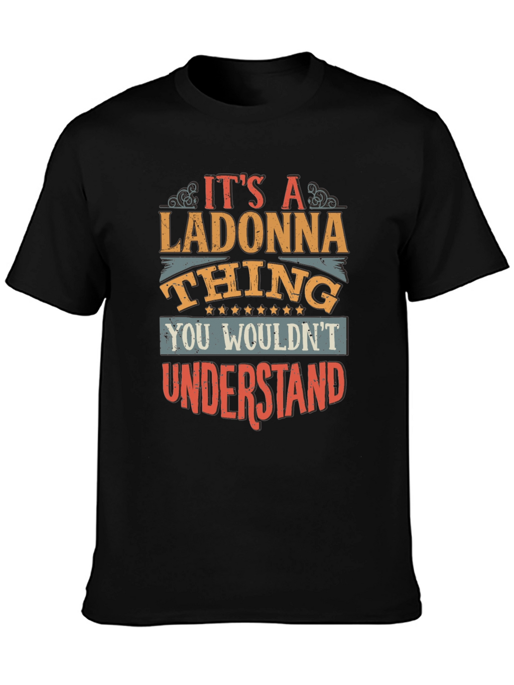 Its a Ladonna Thing T-Shirt