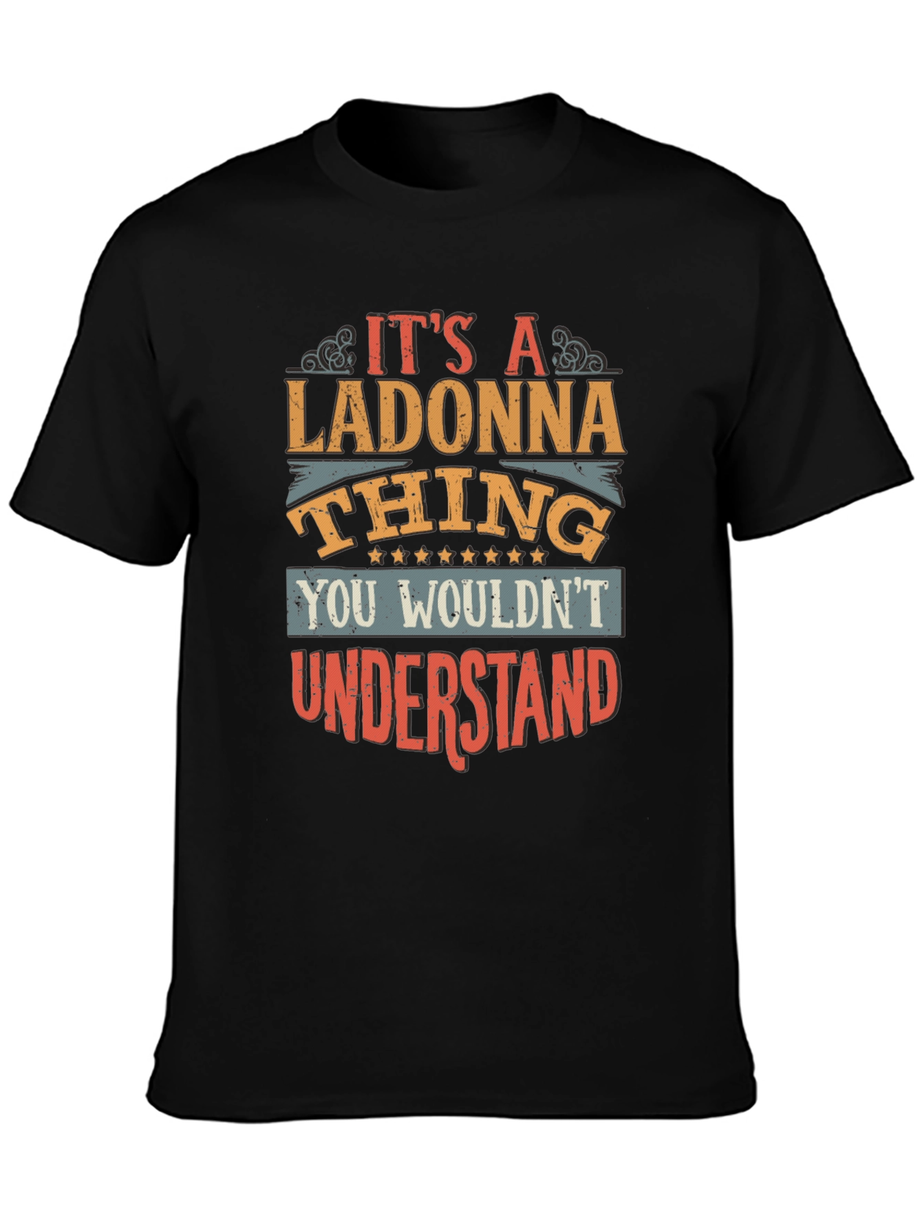 Its a Ladonna Thing T-Shirt
