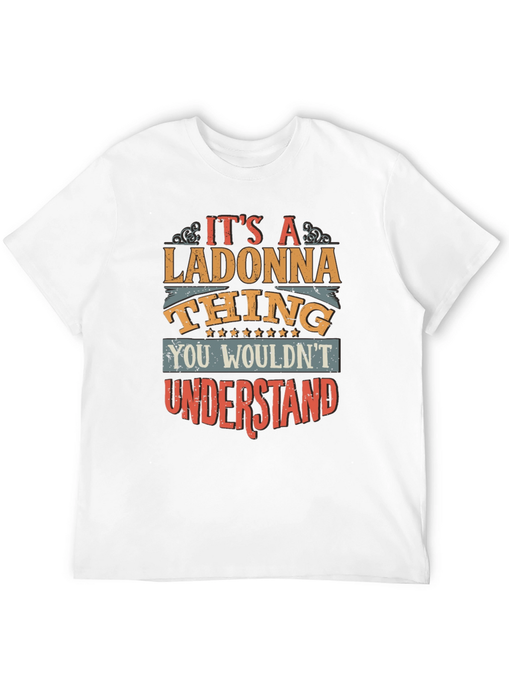 Its a Ladonna Thing T-Shirt