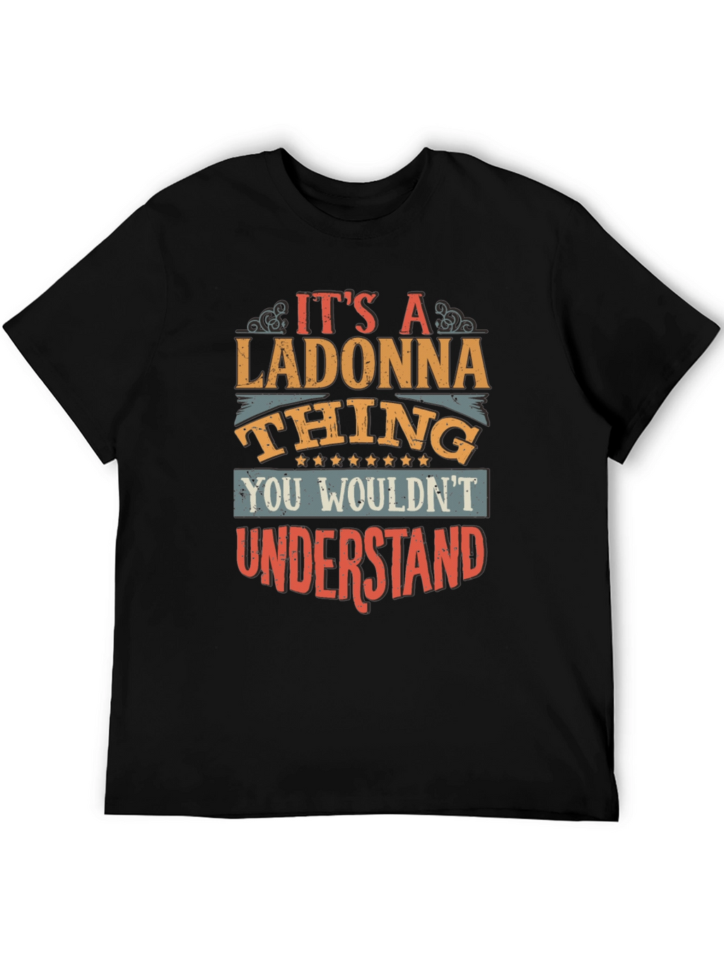 Its a Ladonna Thing T-Shirt