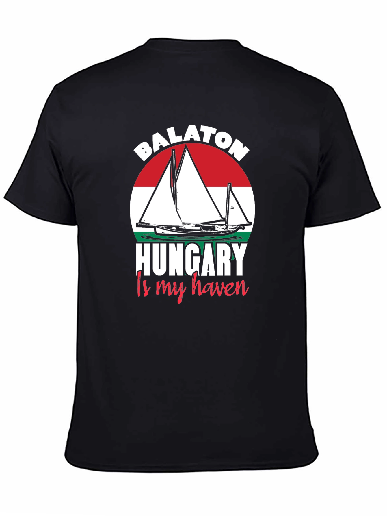 Balaton Hungary is My Haven T-Shirt