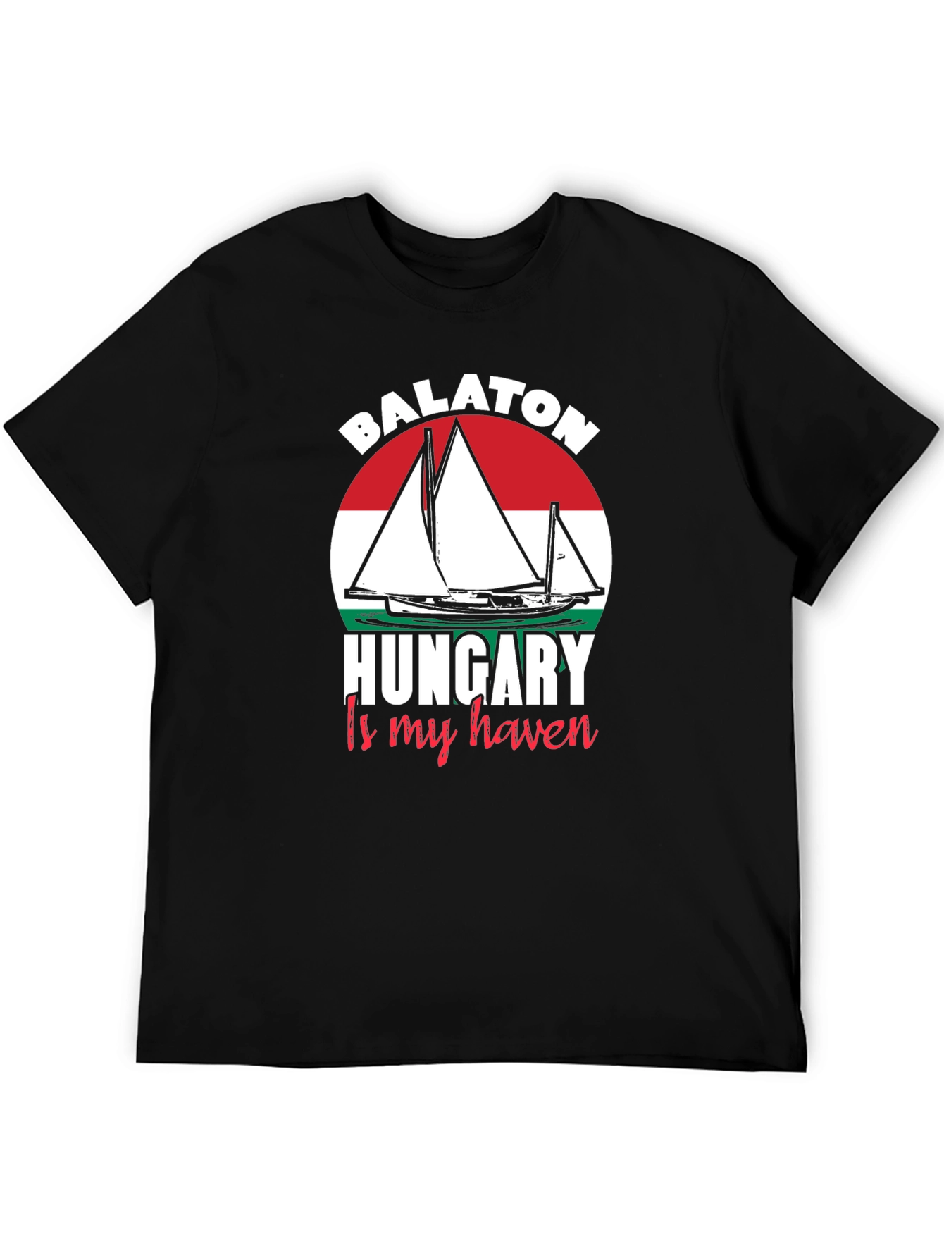 Balaton Hungary is My Haven T-Shirt