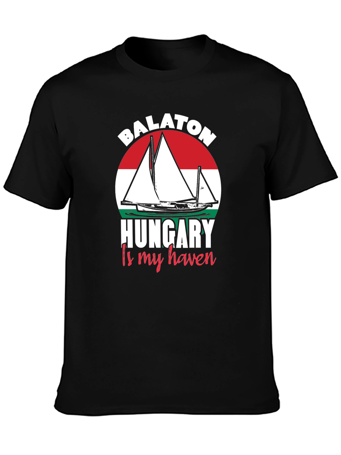 Balaton Hungary is My Haven T-Shirt