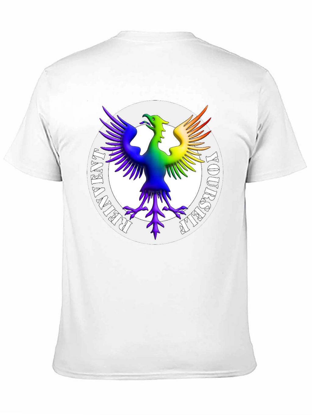 Rainbow Phoenix Reinvent Yourself T-Shirt