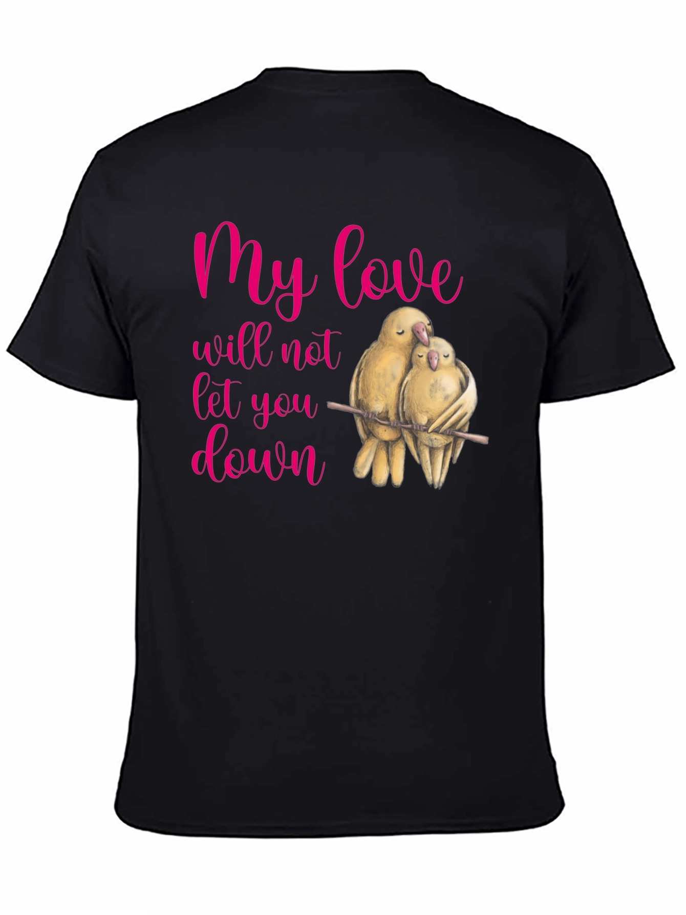 Lovebird Graphic T-Shirt - My Love Will Not Let You Down