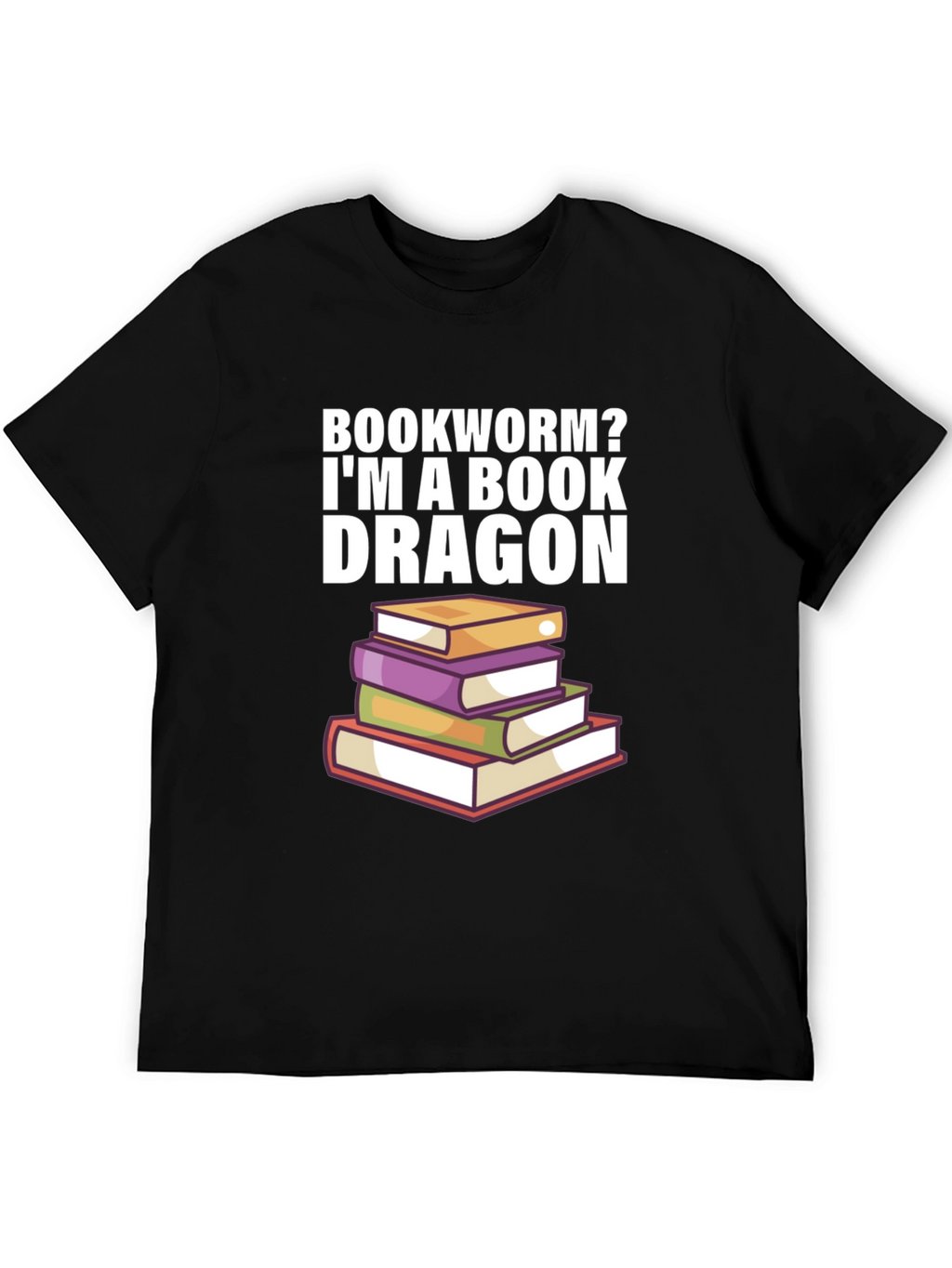 Bookworm? Im a Book Dragon T-Shirt