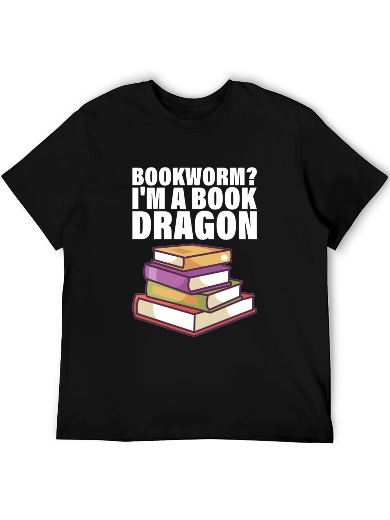 Bookworm? Im a Book Dragon T-Shirt