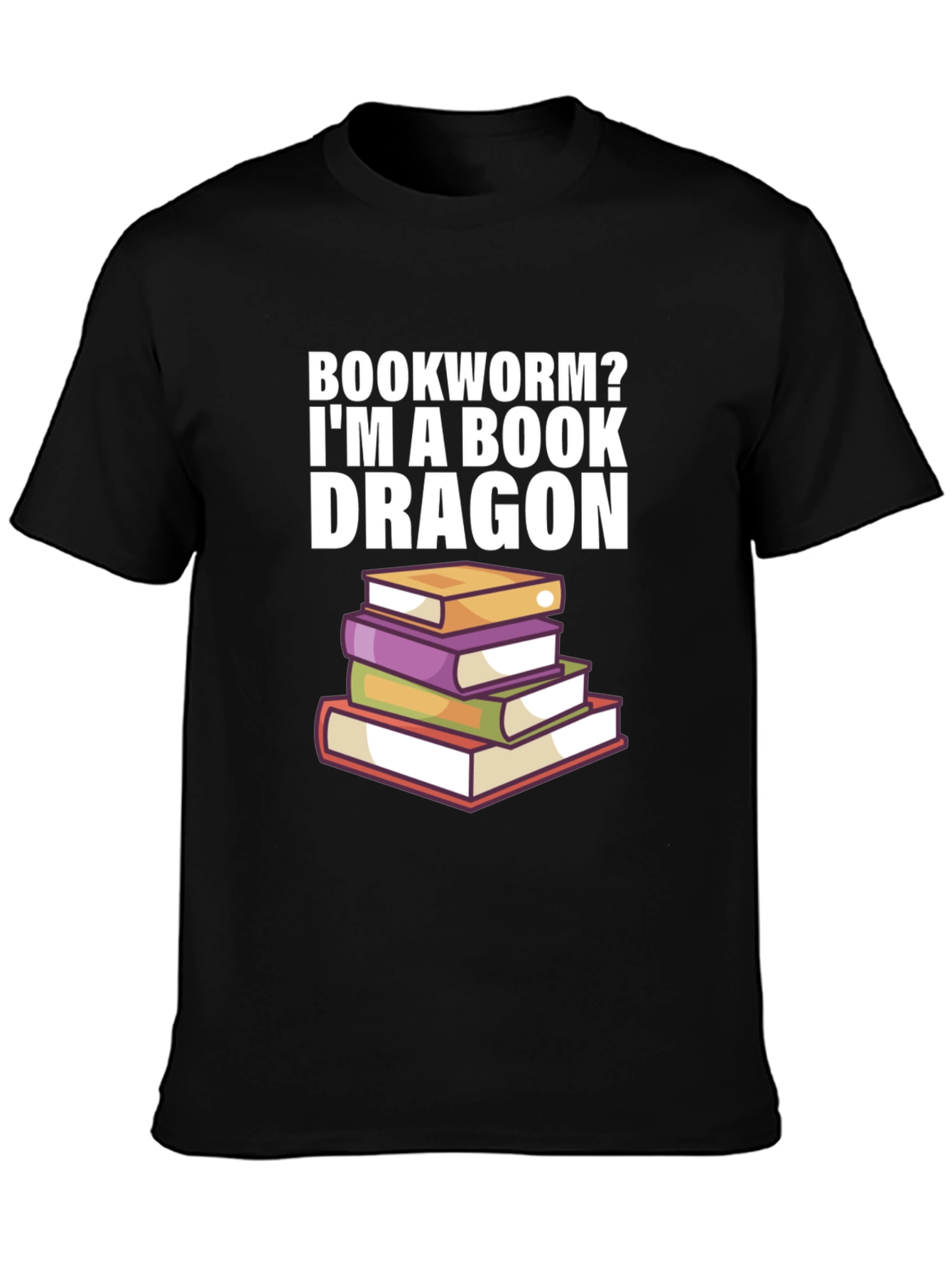 Bookworm? Im a Book Dragon T-Shirt