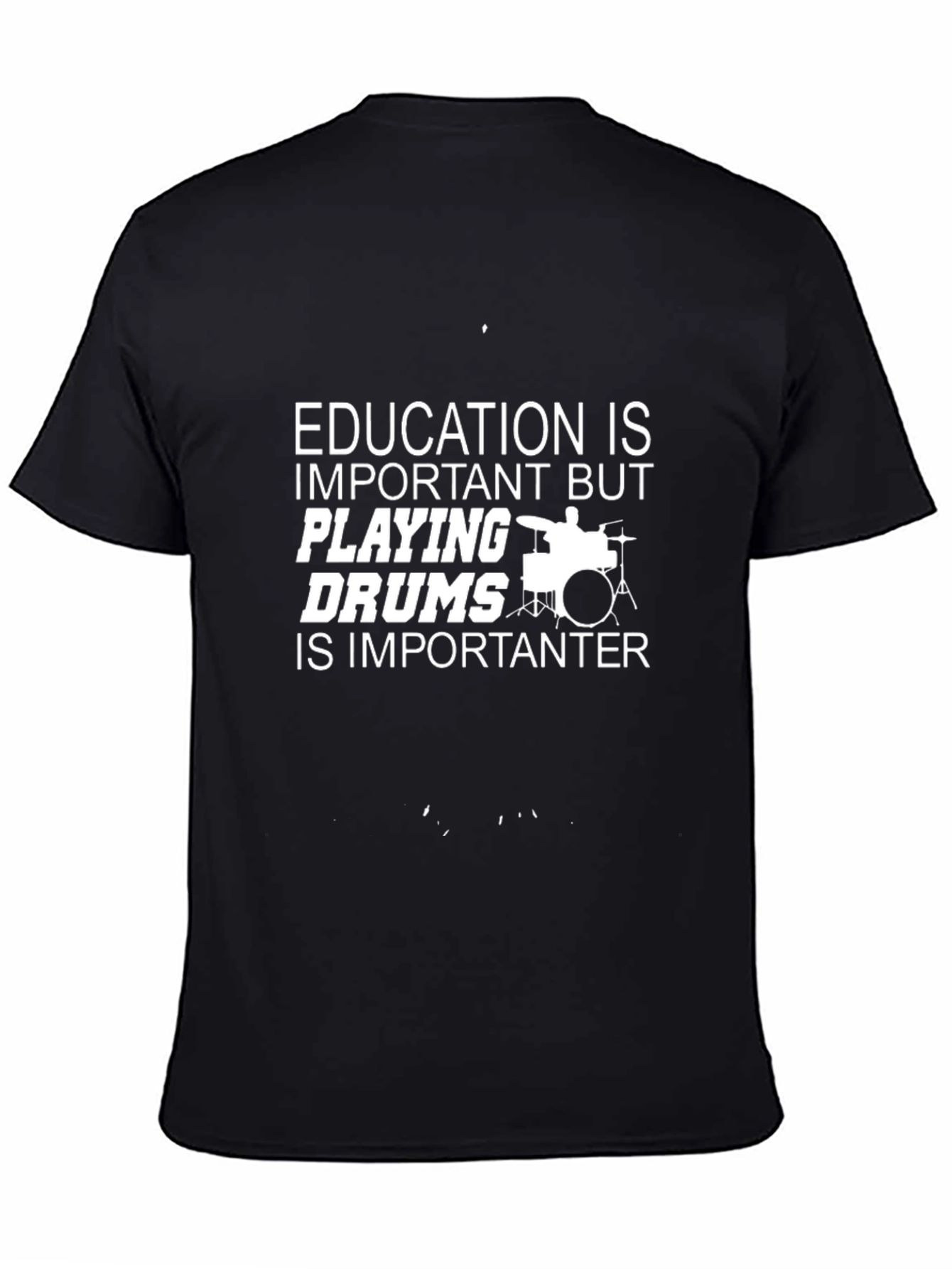 Education is Important But Playing Drums Graphic Tee