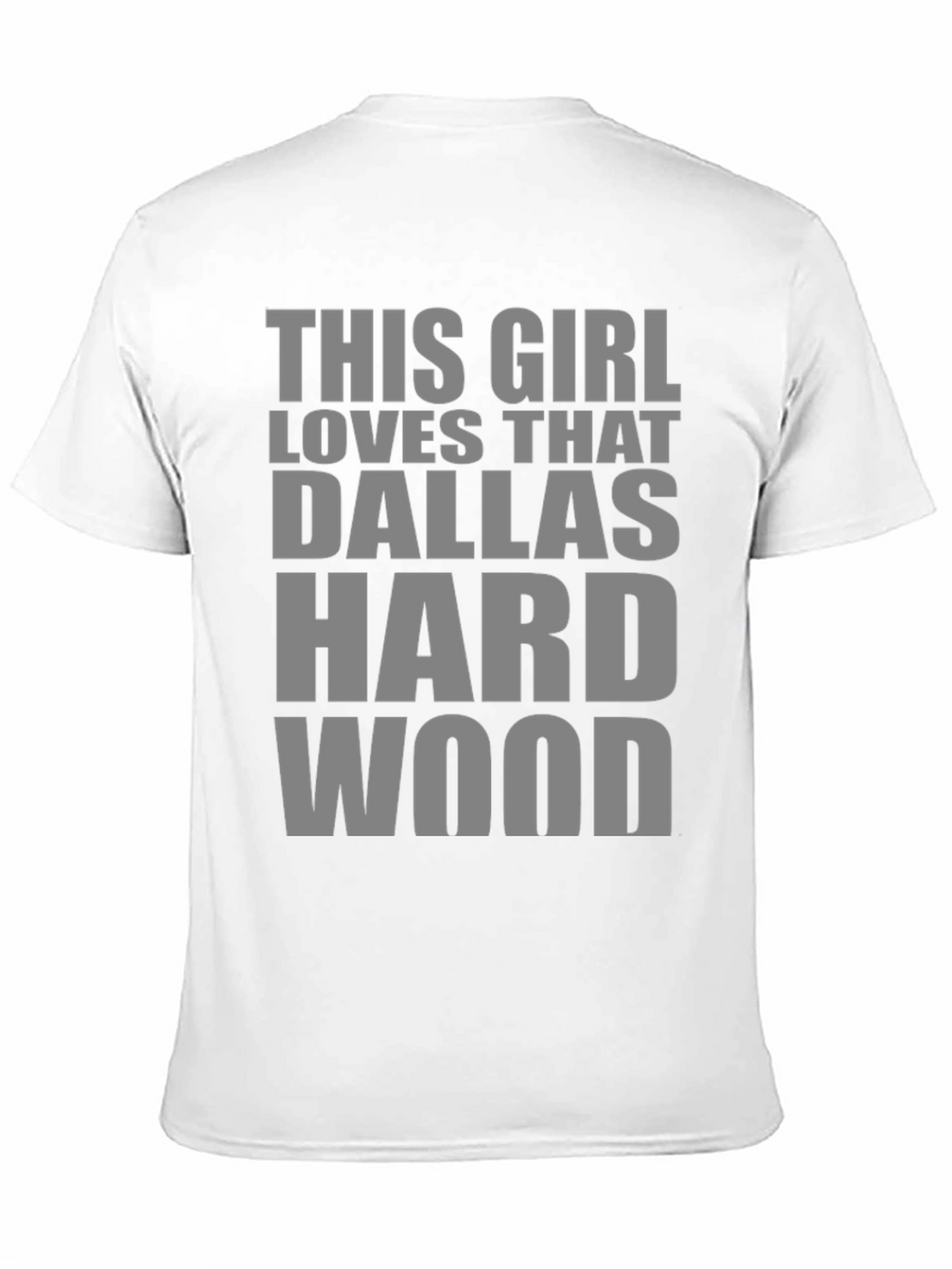 This Girl Loves That Dallas Hardwood T-Shirt