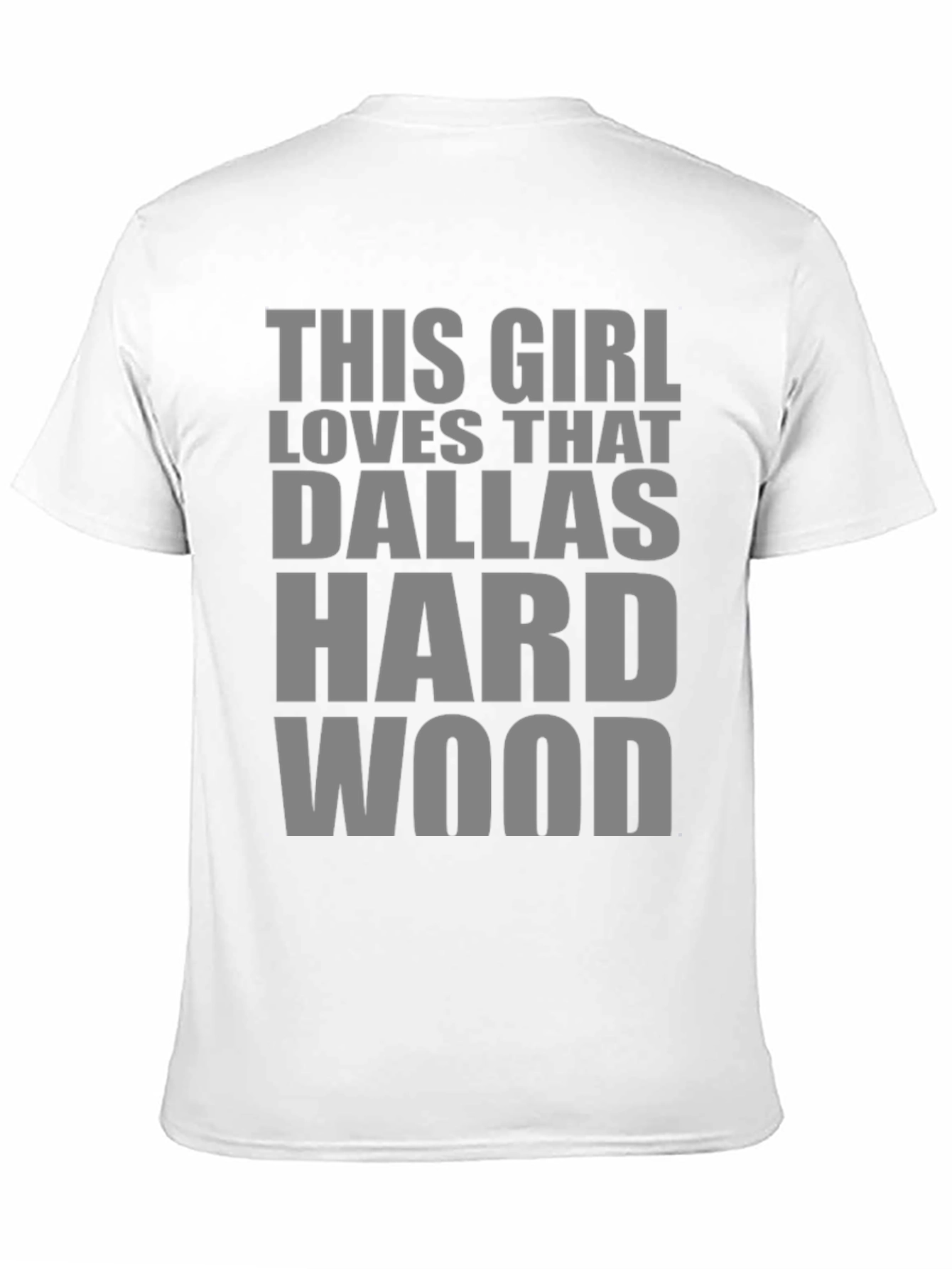 This Girl Loves That Dallas Hardwood T-Shirt