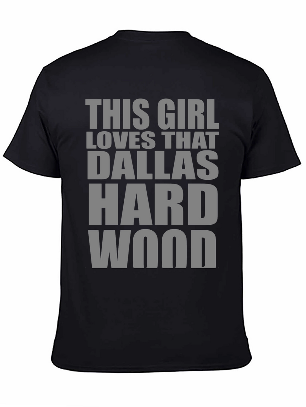 This Girl Loves That Dallas Hardwood T-Shirt