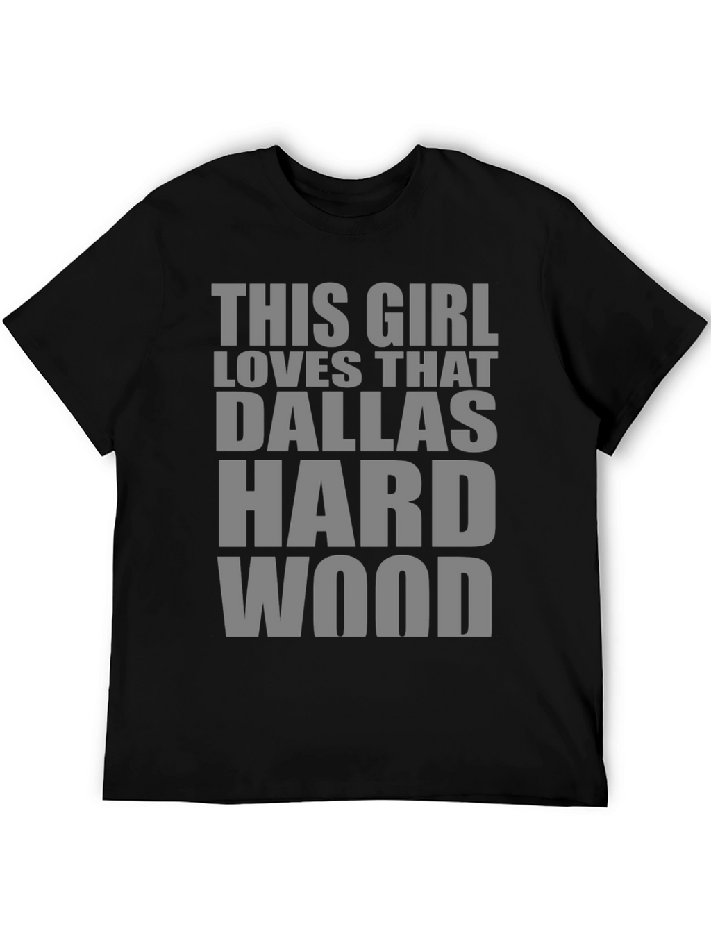 This Girl Loves That Dallas Hardwood T-Shirt