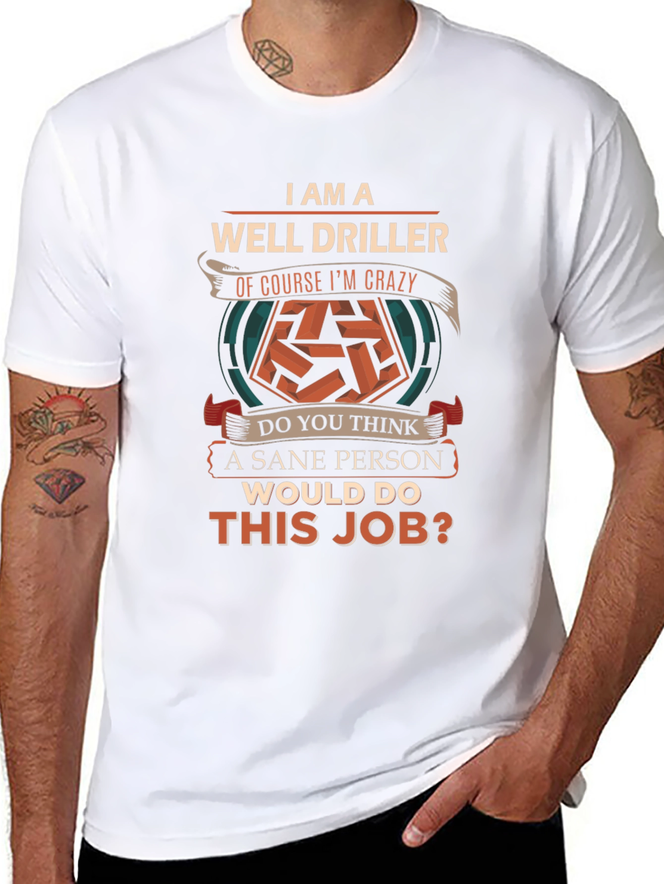 Well Driller Crazy Job T-Shirt