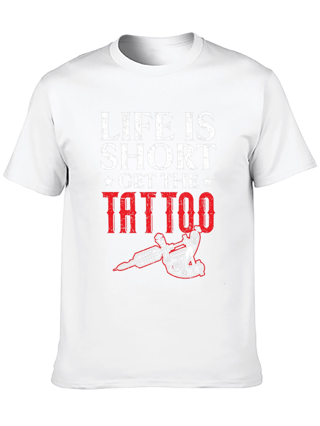 Life is Short Get the Tattoo Graphic Tee
