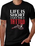 Life is Short Get the Tattoo Graphic Tee