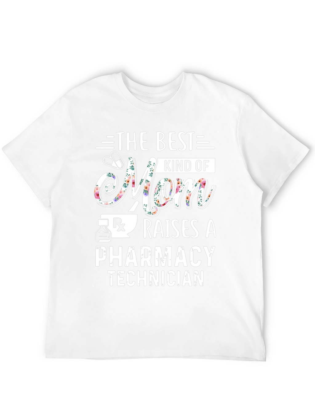 Best Mom Pharmacy Tech T-Shirt