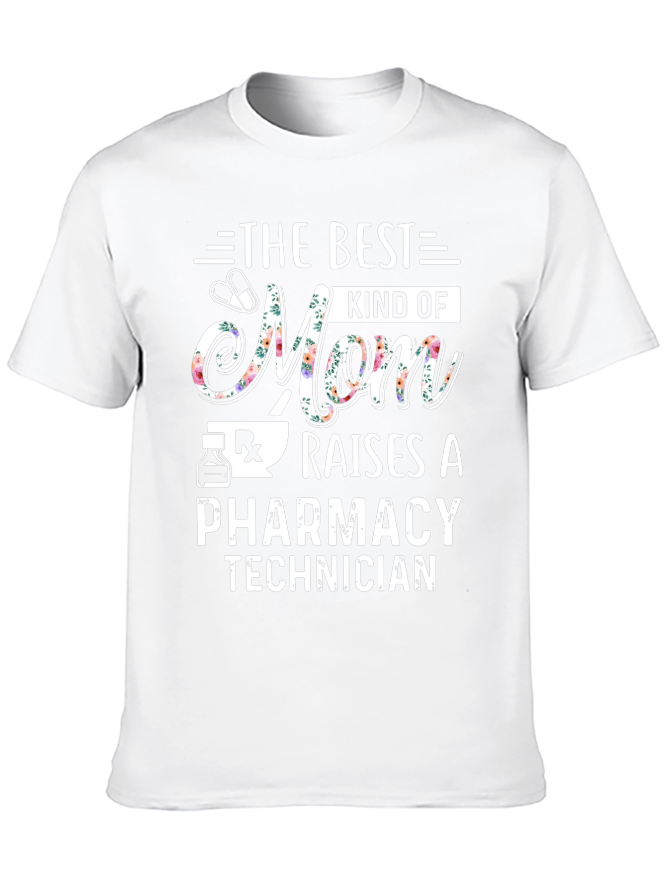 Best Mom Pharmacy Tech T-Shirt