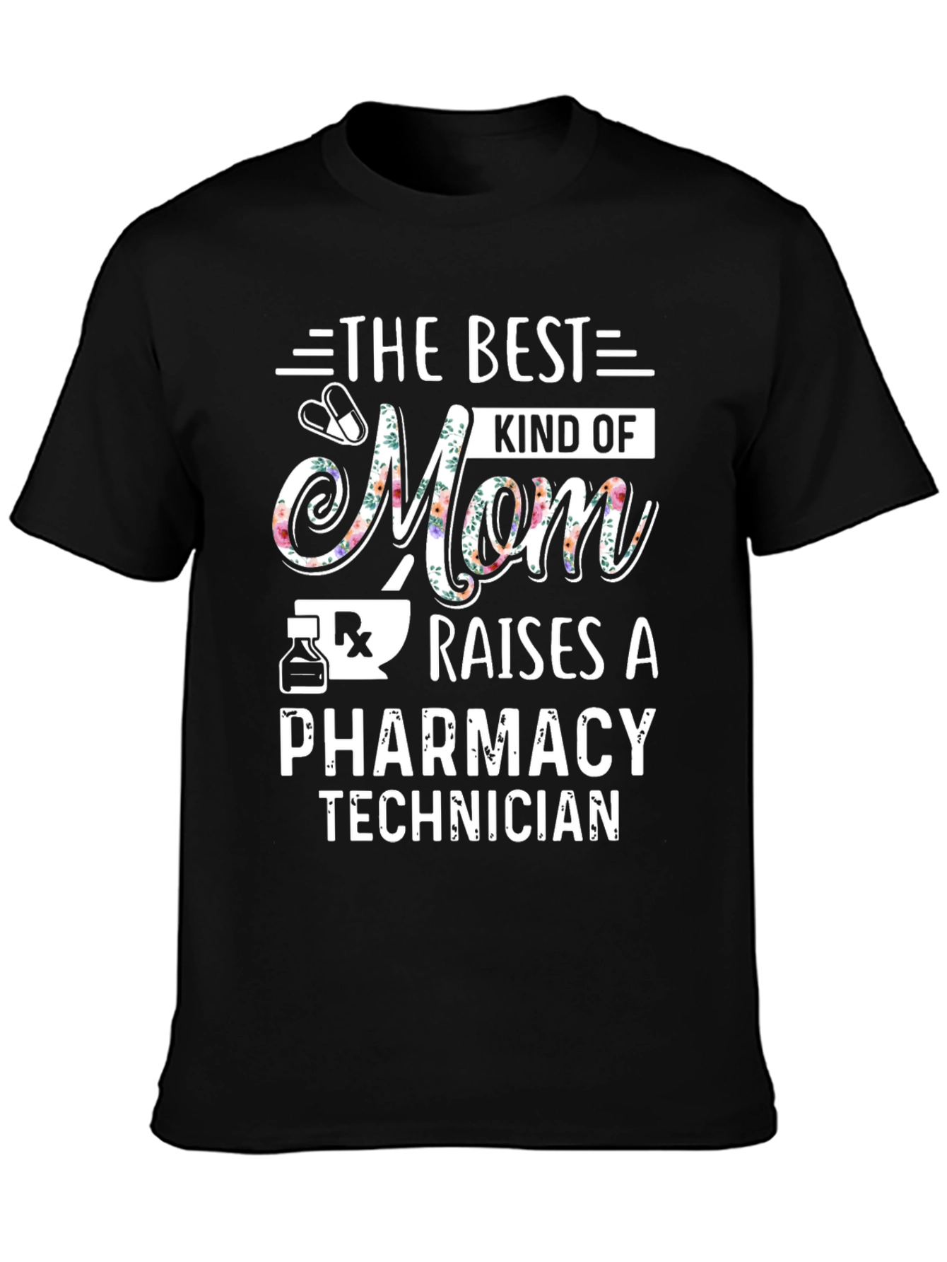 Best Mom Pharmacy Tech T-Shirt