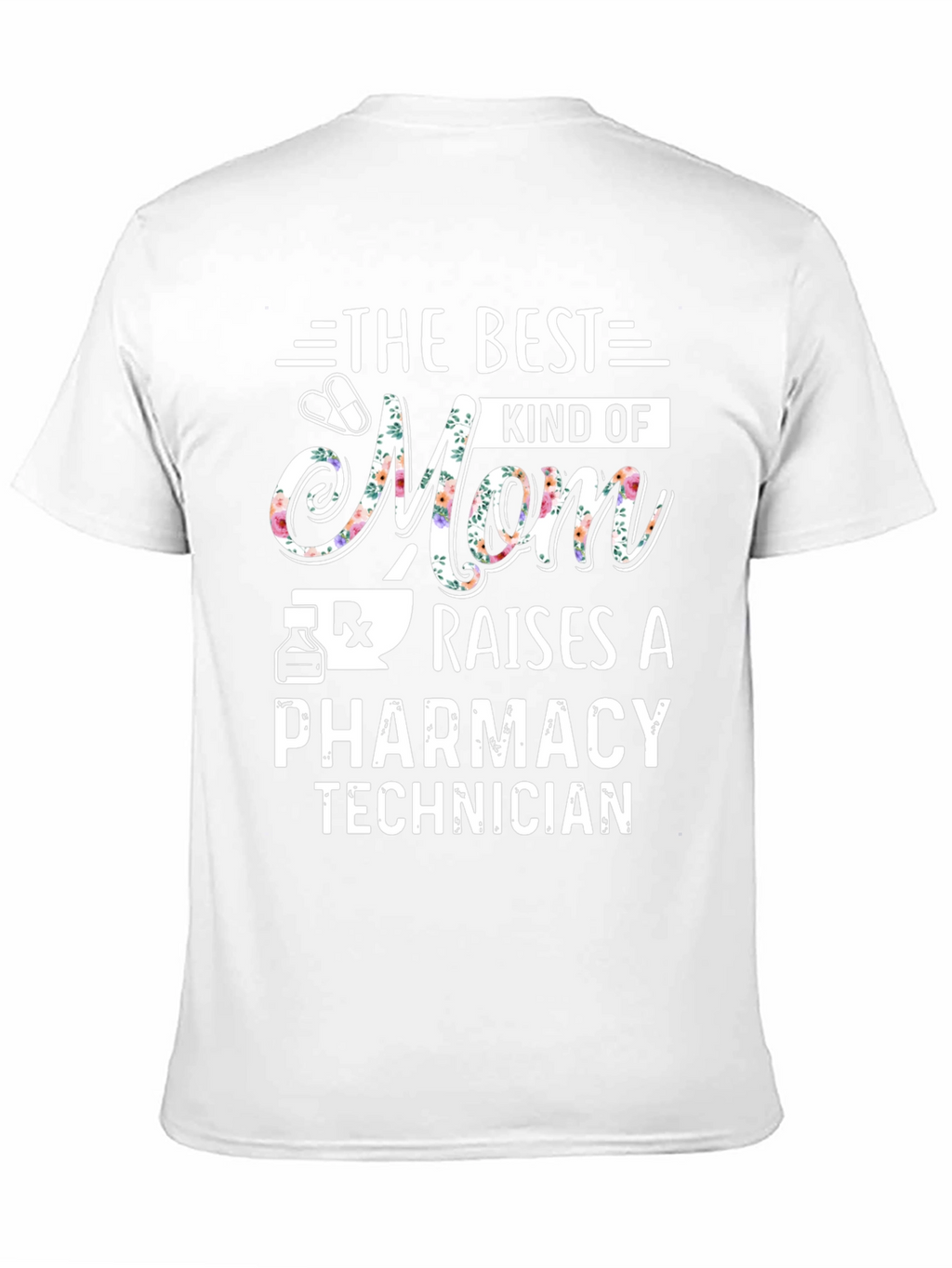 Best Mom Pharmacy Tech T-Shirt
