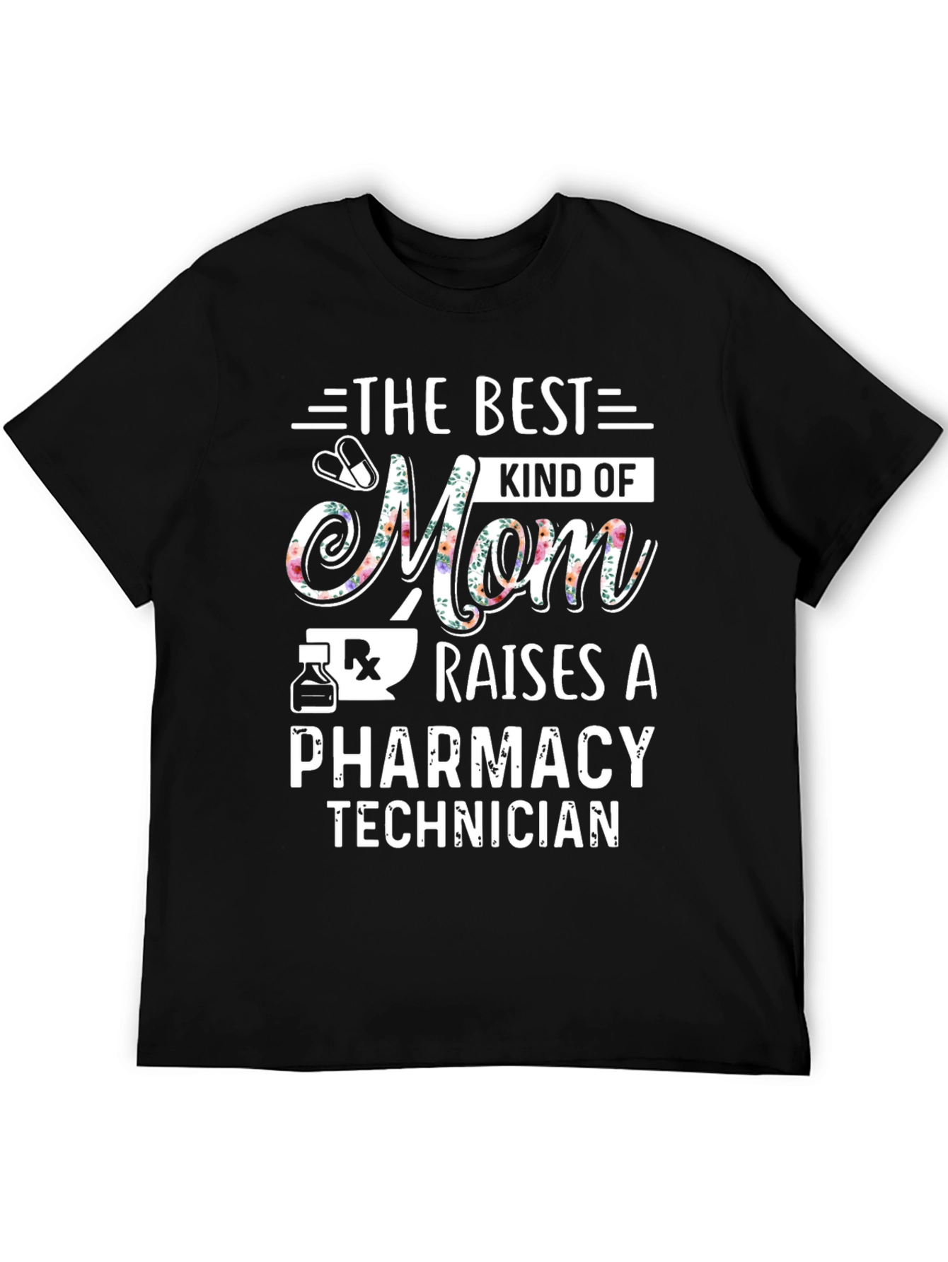 Best Mom Pharmacy Tech T-Shirt