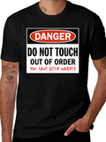 Danger Do Not Touch Out of Order T-Shirt