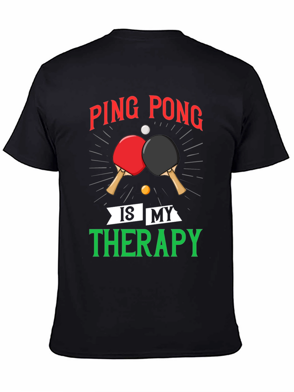 Ping Pong Therapy T-Shirt
